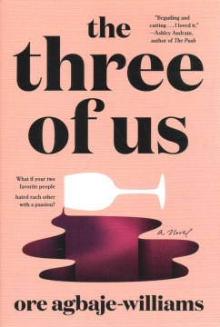 The three of us : a novel / Ore Agbaje-Williams.