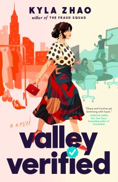 Valley verified : a novel / Kyla Zhao.