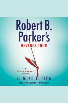 Robert b. parker's revenge tour [electronic resource] / Mike Lupica