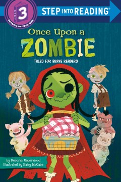 Once upon a zombie : tales for brave readers