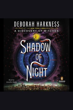 Shadow of night [electronic resource] / Deborah Harkness.