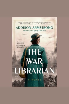 The war librarian [electronic resource] / Addison Armstrong.