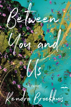 Between you and us : a novel