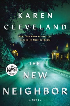 The new neighbor : a novel / Karen Cleveland.