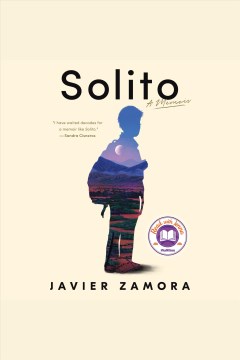 Solito [electronic resource] : a memoir / Javier Zamora