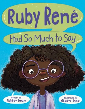 Ruby Rene Had So Much to Say