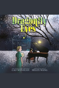 Dragonfly eyes [electronic resource] / Cao Wenxuan ; translated by Helen Wang.