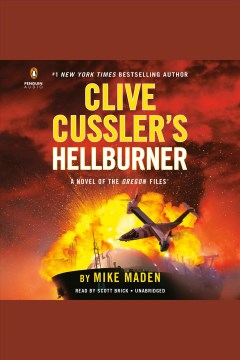 Clive Cussler's Hellburner [electronic resource] / Mike Maden.