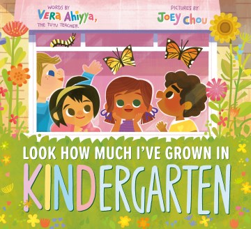 Look how much I've grown in kindergarten!