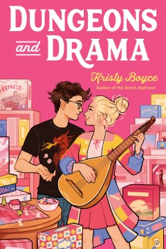 Dungeons and drama / Kristy Boyce.