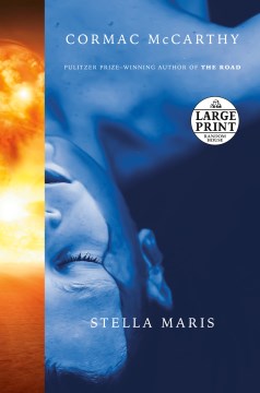 Stella Maris / Cormac McCarthy.