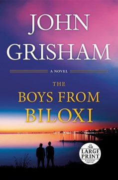 The Boys from Biloxi : A Legal Thriller