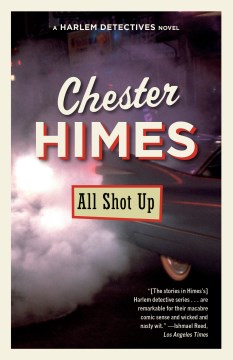 All shot up / Chester Himes.