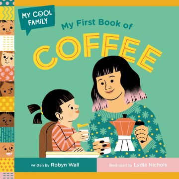 My First Book of Coffee