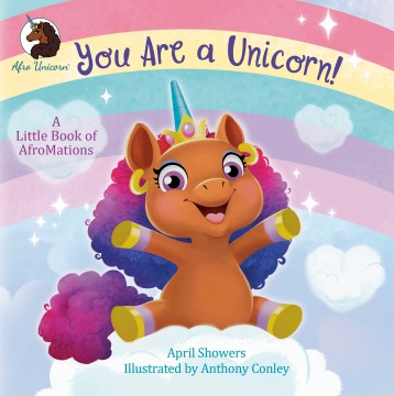 You Are a Unicorn! : A Little Book of Afromations