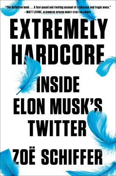 Extremely hardcore : inside Elon Musk's Twitter