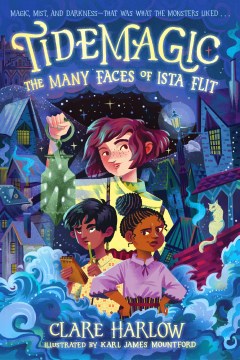 Tidemagic : the many faces of Ista Flit