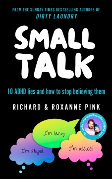 Small Talk : 10 ADHD Lies and How to Stop Believing Them