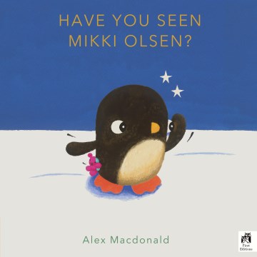 Have you seen Mikki Olsen? / Alex Macdonald.