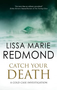 Catch your death / Lissa Marie Redmond.