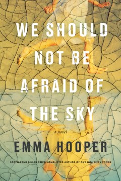 We should not be afraid of the sky : a novel / Emma Hooper.