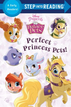 Perfect princess pets! : a collection of six early readers