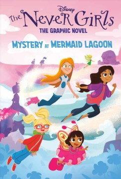The Never Girls 1 : Mystery at Mermaid Lagoon