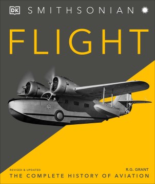 Flight : The Complete History of Aviation
