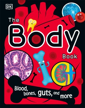 The body book / written by Dr. Bipasha Choudhury.
