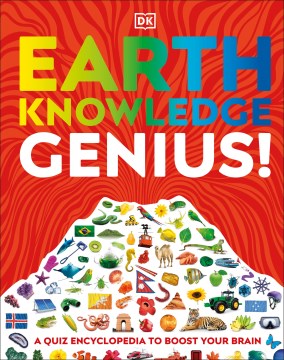 Earth knowledge genius! / written by Clive Gifford, Lizzie Munsey and Ian Fitzgerald.