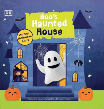 Boo's Haunted House : Filled With Spooky Creatures, Ghosts, and Monsters!