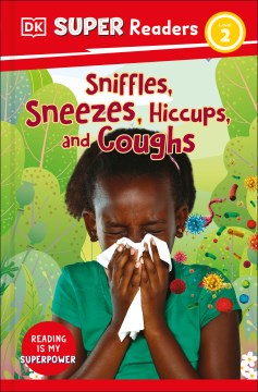 Sniffles, sneezes, hiccups, and coughs / Penny Durant.