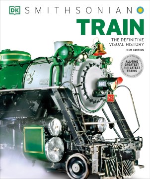 Train : the definitive visual history.