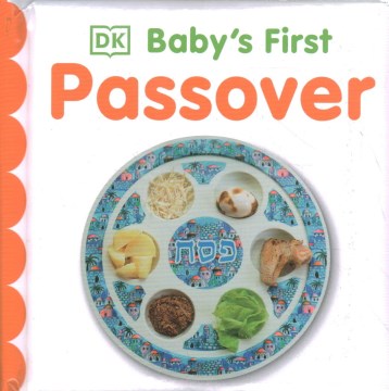 Baby's first Passover / consultants: Rabbi Elchonon Feldman and Karen Arlington.