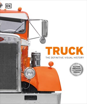 Truck : The Definitive Visual History