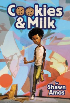 Cookies & milk Shawn Amos ; illustrated by Robert Paul Jr.