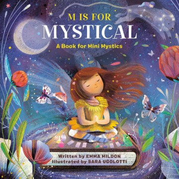 M Is for Mystical : A Book for Mini Mystics