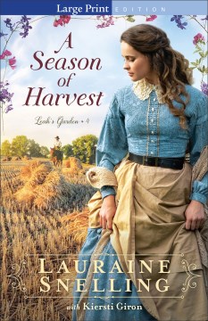 A season of harvest / Lauraine Snelling.