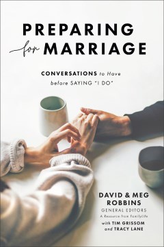 Preparing for marriage : 5 conversations to have between the engagement ring and the wedding ring.