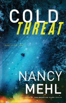 Cold threat / Nancy Mehl.
