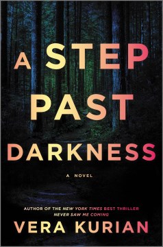 A step past darkness / Vera Kurian.
