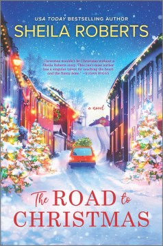 The road to Christmas / Sheila Roberts.