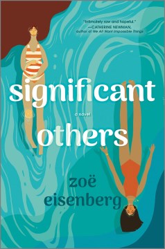 Significant others : a novel / Zoë Eisenberg.