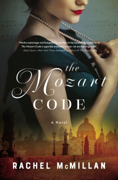 The Mozart code : a novel Rachel McMillan.