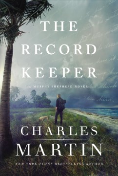 The record keeper : a Murphy Shepherd novel