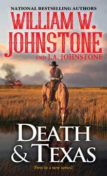 Death & Texas William W. Johnstone and J. A. Johnstone.