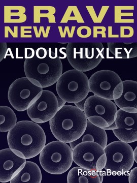 Brave new world Aldous Huxley.