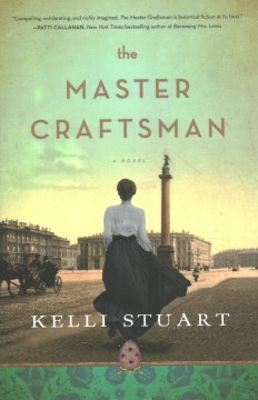 The master craftsman / Kelli Stuart.