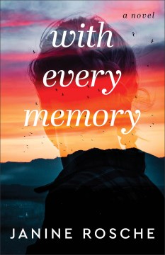 With every memory : a novel