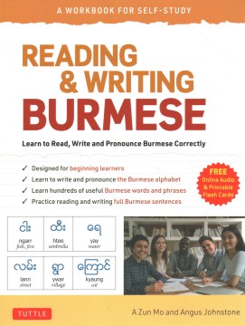 Reading & Writing Burmese for Beginners : Learn to Read, Write and Pronounce Burmese Correctly (Online Audio & Printable Flash Cards)